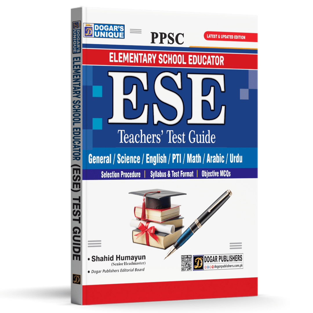 PPSC ESE Teachers’ Test Guide | Elementary School Educator | Latest & Updated Edition | Shahid Humayun