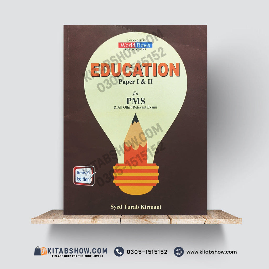 Education Paper 1 & 2 by Syed Turab Kirmani published by Jahangir’s World Times