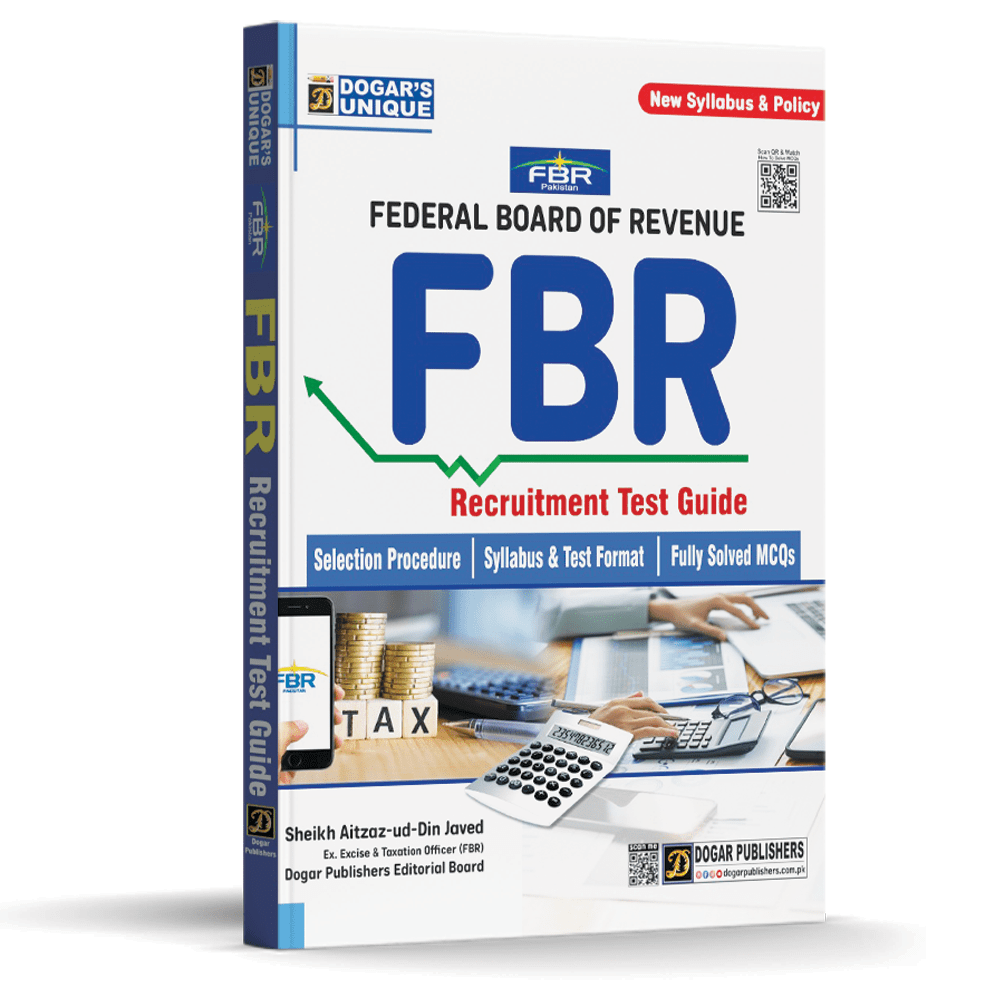 FBR Recruitment Test Guide | Federal Board of Revenue | New Syllabus & Policy | Sheikh Aitzaz-ud-Din Javed | Dogar Publishers
