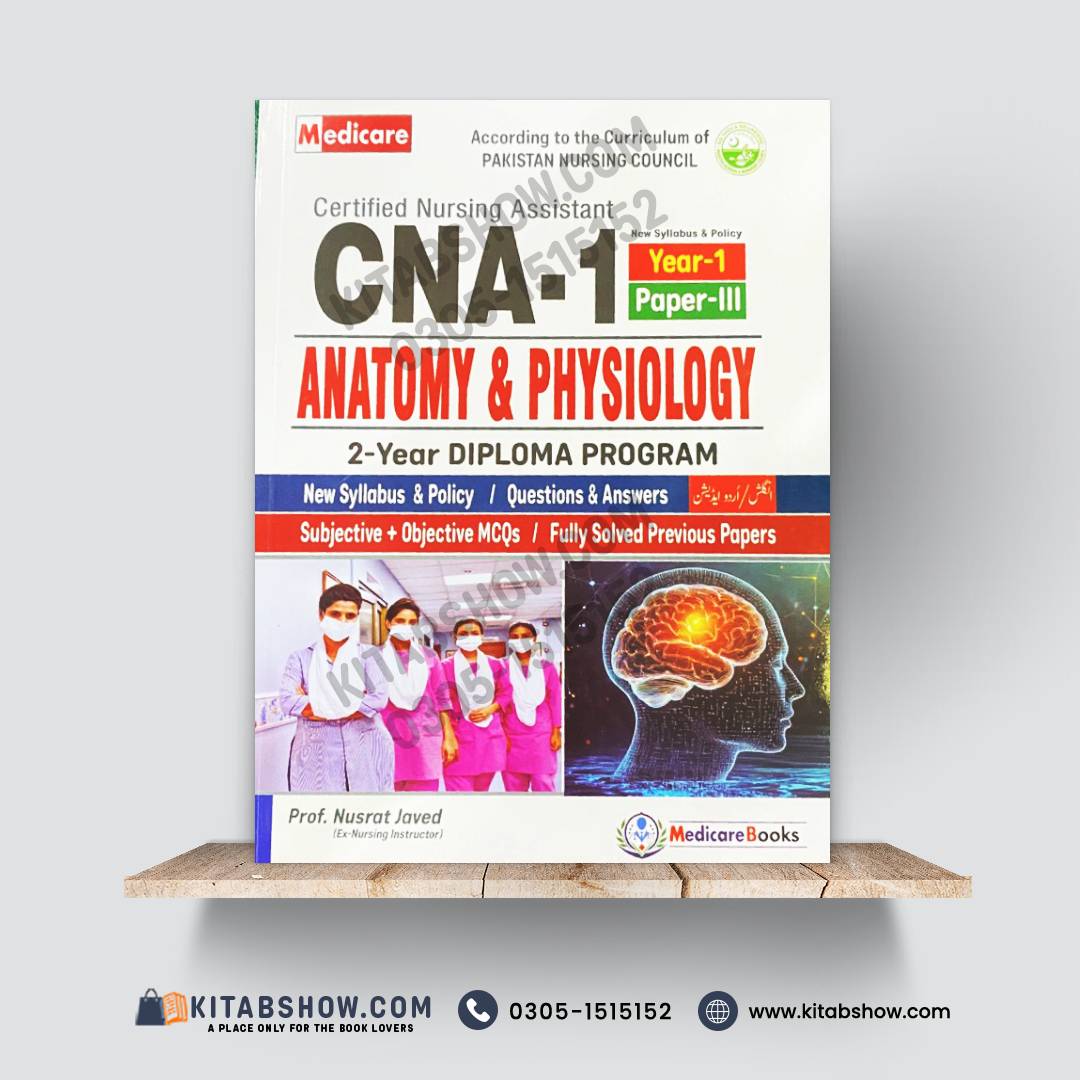 CNA-1 Anatomy & Physiology (Year-1 Paper-III)