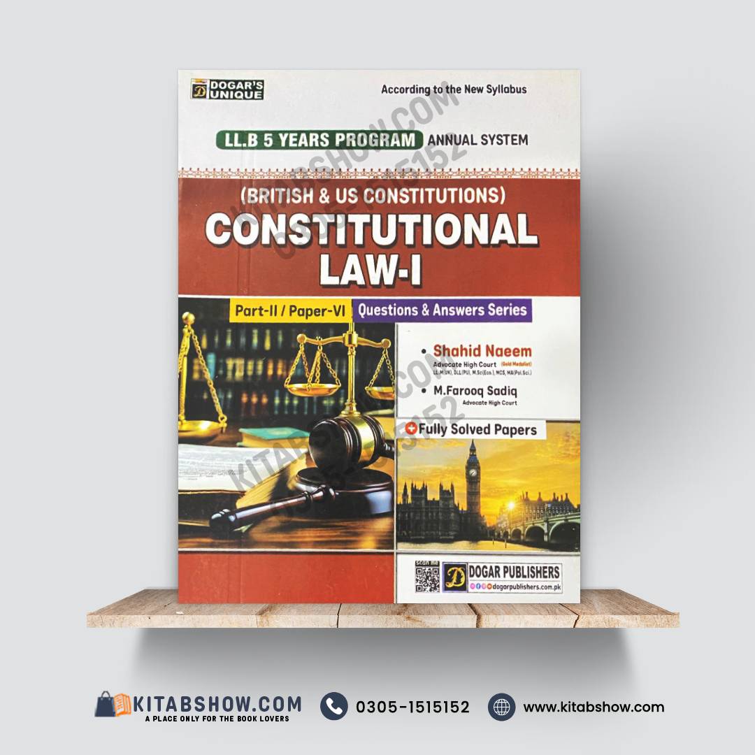 LLB 5 Years Program – Constitutional Law-I (British & US Constitutions) | Part-II, Paper-VI | Questions & Answers Series