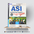 Islamabad Capital Police ASI Recruitment Test Guide | Complete Preparation Book for Assistant Sub-Inspector Recruitment