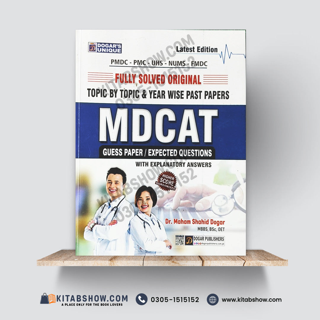 MDCAT Guess Paper - Expected Questions with Explanatory Answers by Dr. Maham Shahid Dogar