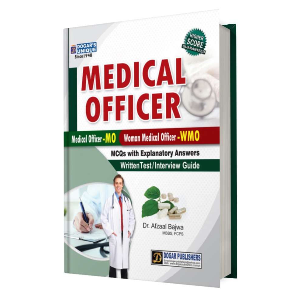 Medical Officer (MO) & Woman Medical Officer (WMO) Test Guide | MCQs with Explanatory Answers | Written Test & Interview Guide | Dr. Afzaal Bajwa