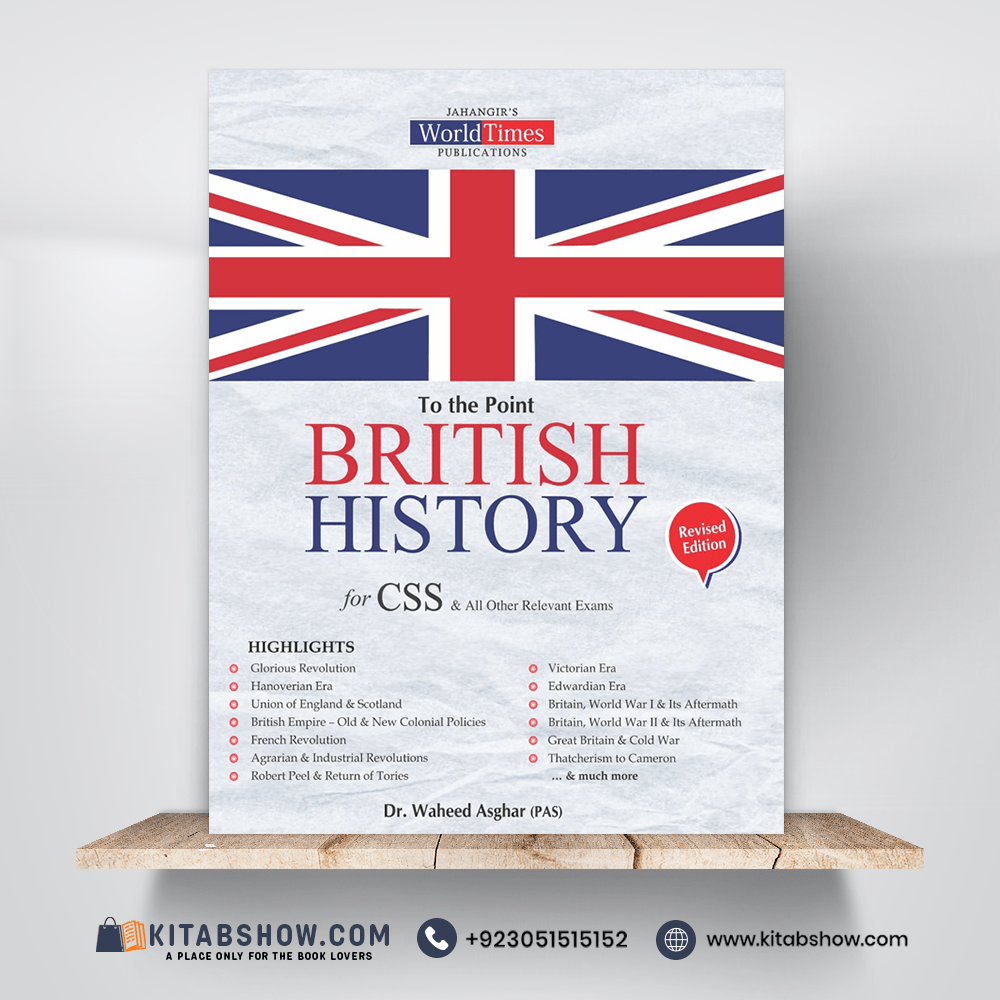 To The Point British History by Dr. Waheed Asghar Jahangir’s World Times JWT